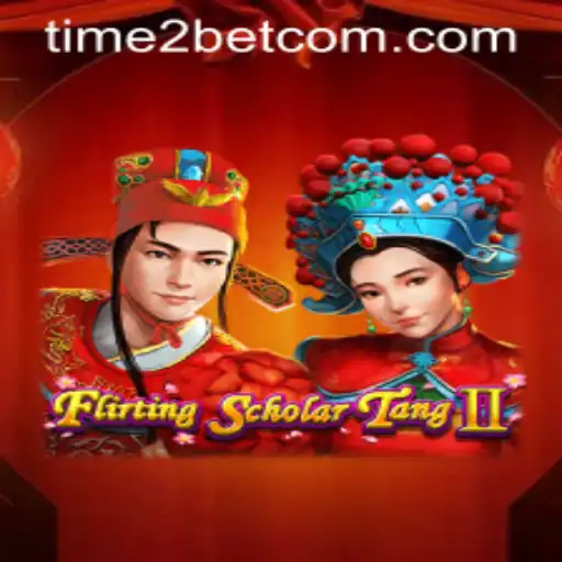 Exploring Flirting Scholar Tang II: The Ultimate Time 2Bet Gaming Adventure
